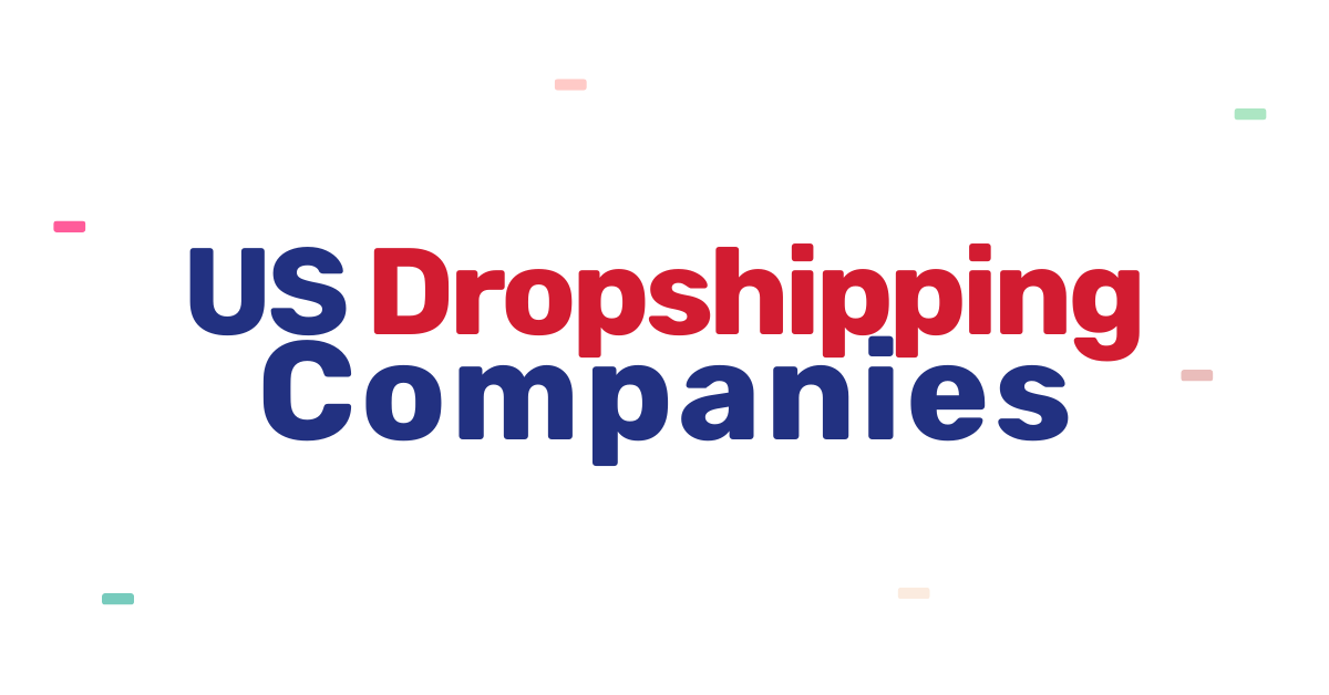 Dropship Companies In The US: Top American Suppliers In 2025